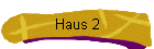 Haus 2
